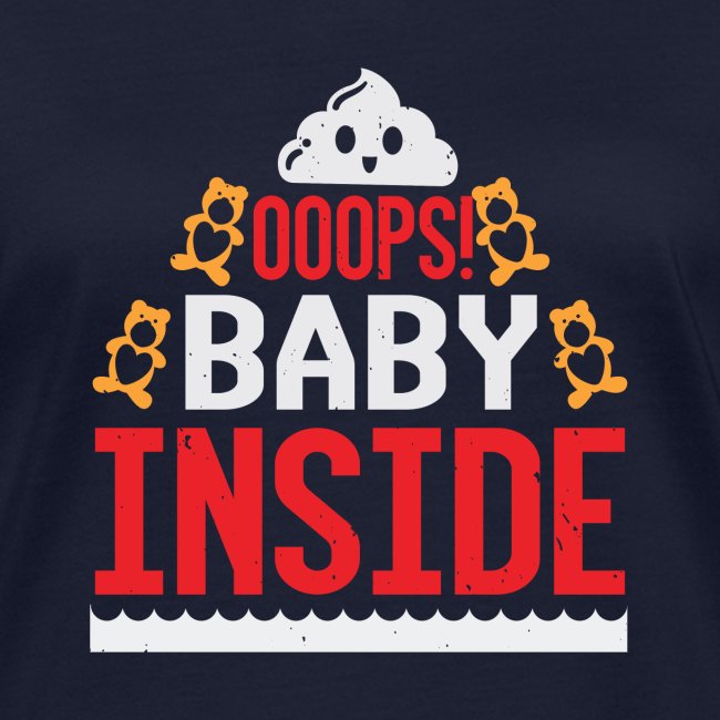 Ooops baby inside