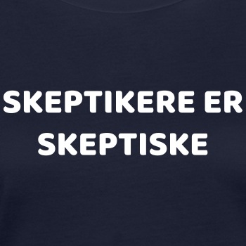 Skeptikere er skeptiske - Økologisk T-skjorte for kvinner