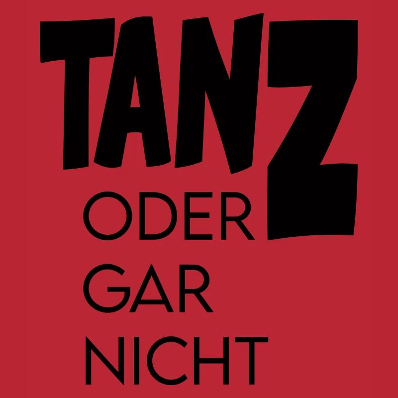 Tanz oder gar nicht Ganz oder garnicht
