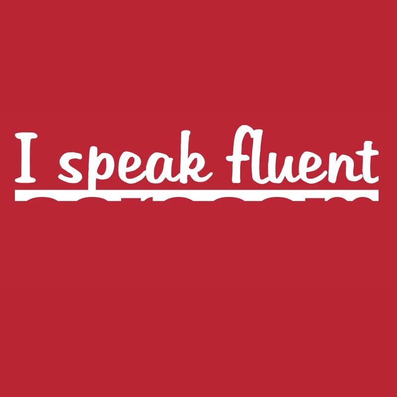 I speak fluent sarcasm Logo