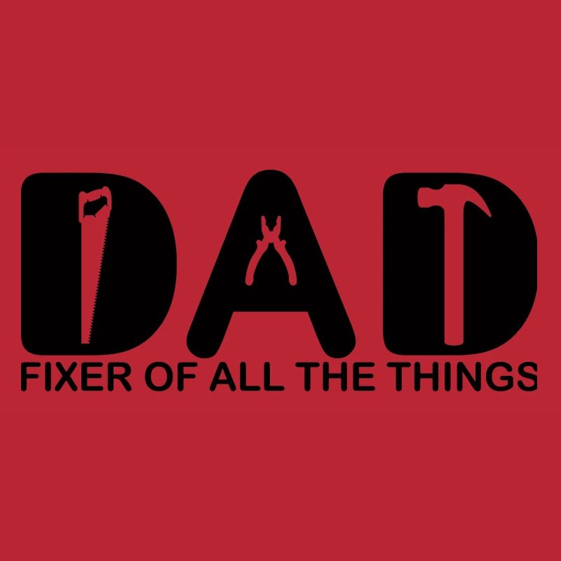 Dad. Fixer of all the things.
