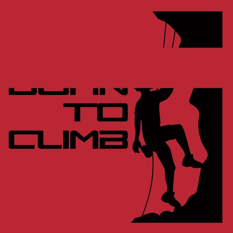 text born to climb born steep wall climber k