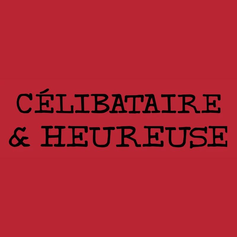 Célibataire & Heureuse