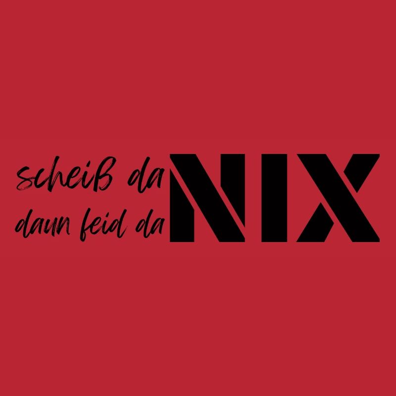 Scheiß da nix daun feid da nix, devise dialectale