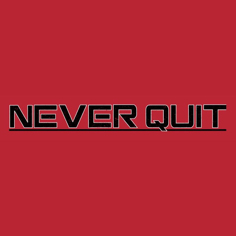 Never Quit Ausdauer Motiv
