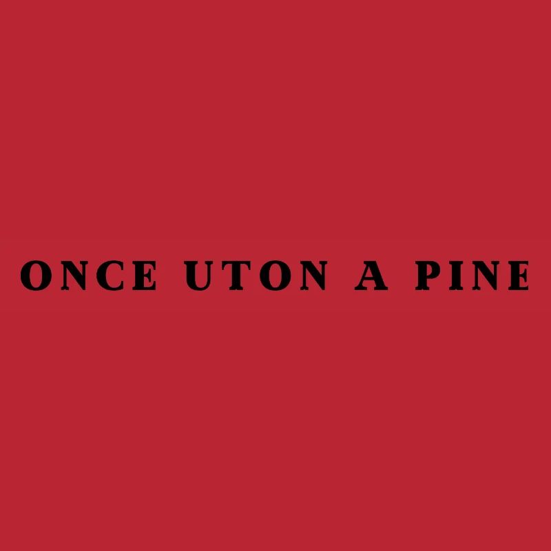 Once Uton A Pine