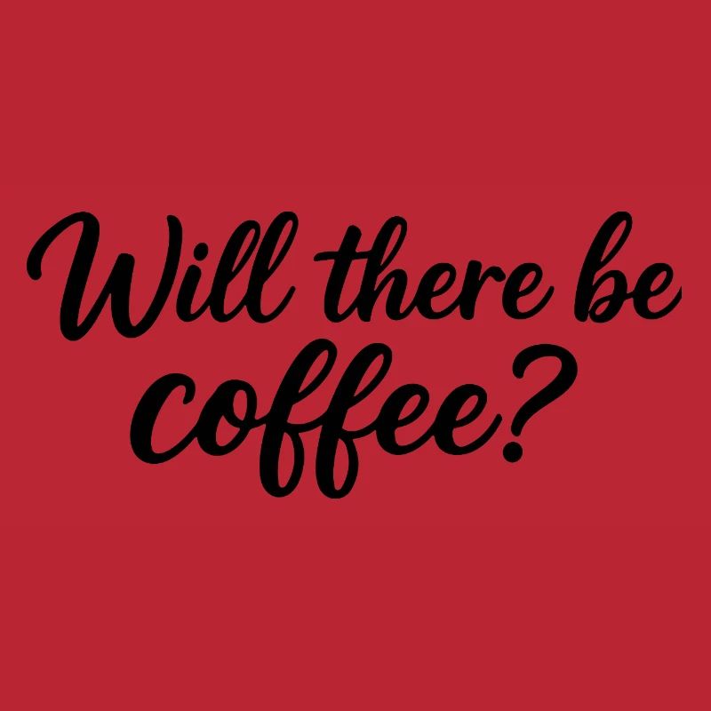 Wird es Kaffee geben?