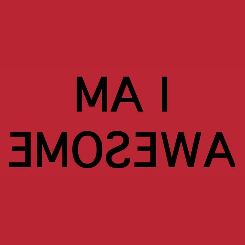 I Am Awesome - Fun Mirror Text