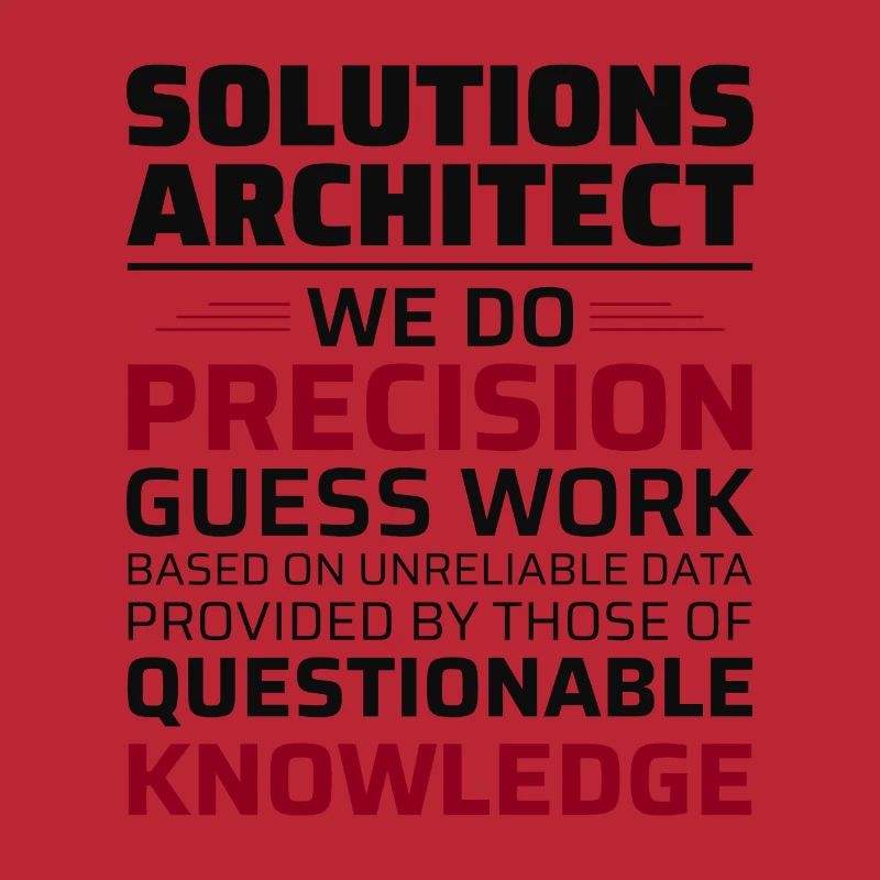 Solution Architect Architecture Funny Humour