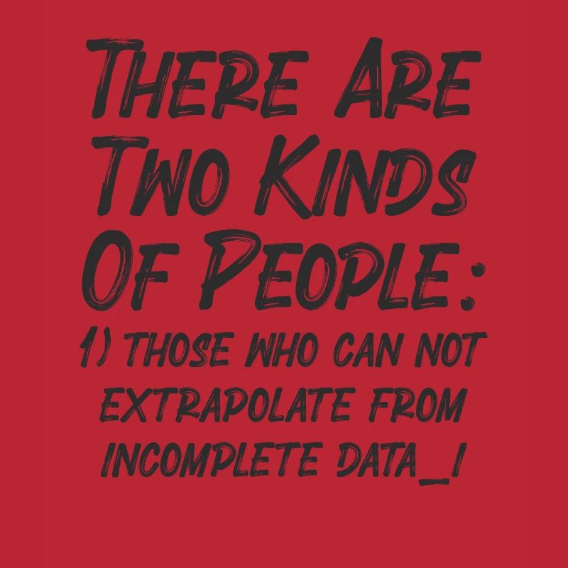 Incomplete Data Funny Science Nerd