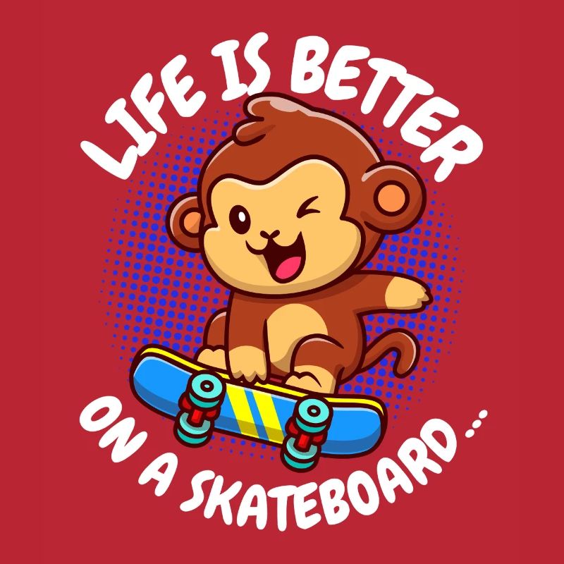 Life Is Better Skateboard Affe Monkey