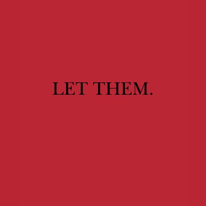 LET THEM