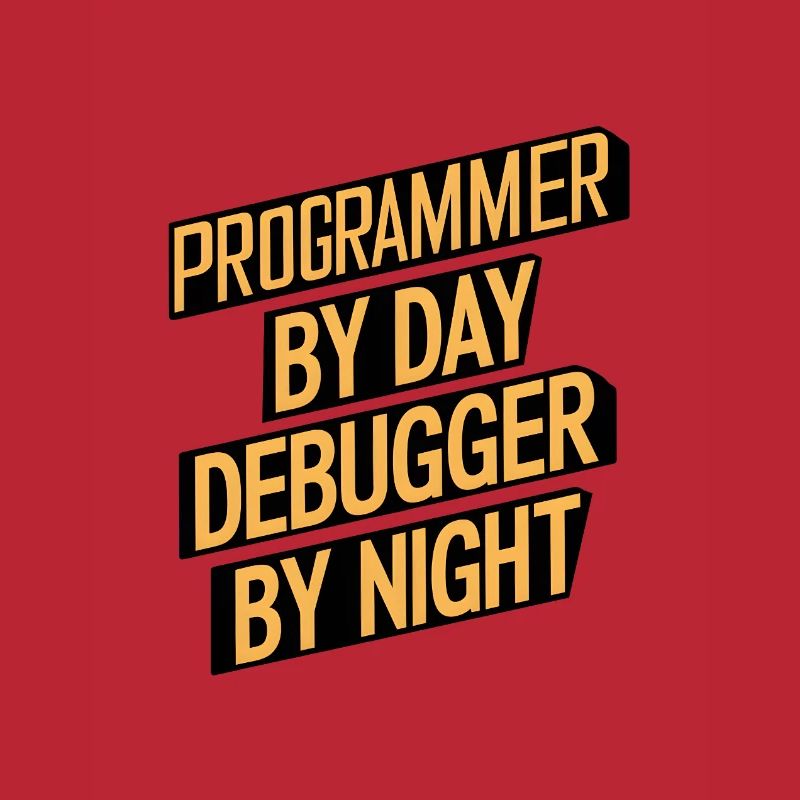 Programmer by Day, Debugger by Night
