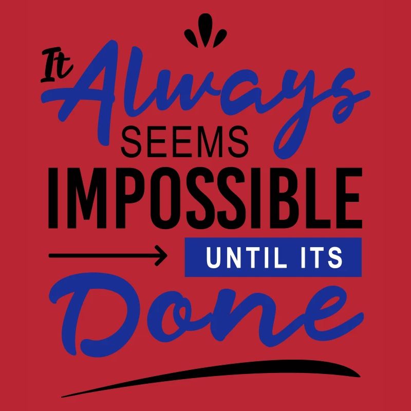 It always seems impossible until its done