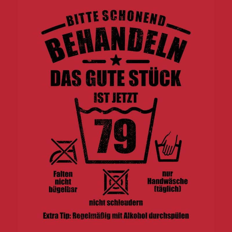 Schonend behandeln - 79. Geburtstag Geschenk