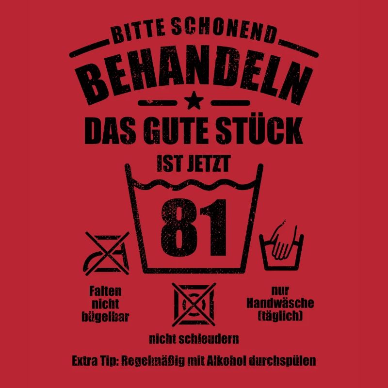 Schonend behandeln - 81. Geburtstag Geschenk
