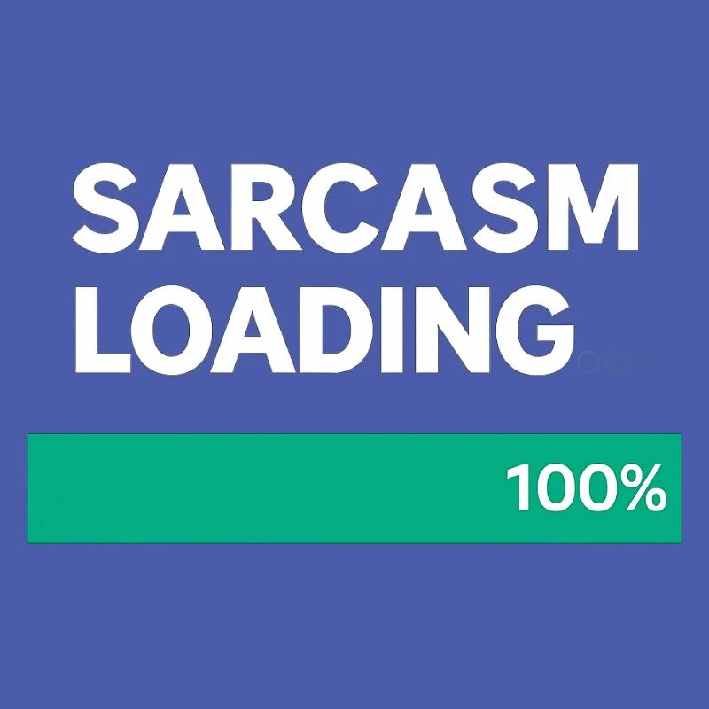 Sarcasm Loading Indication