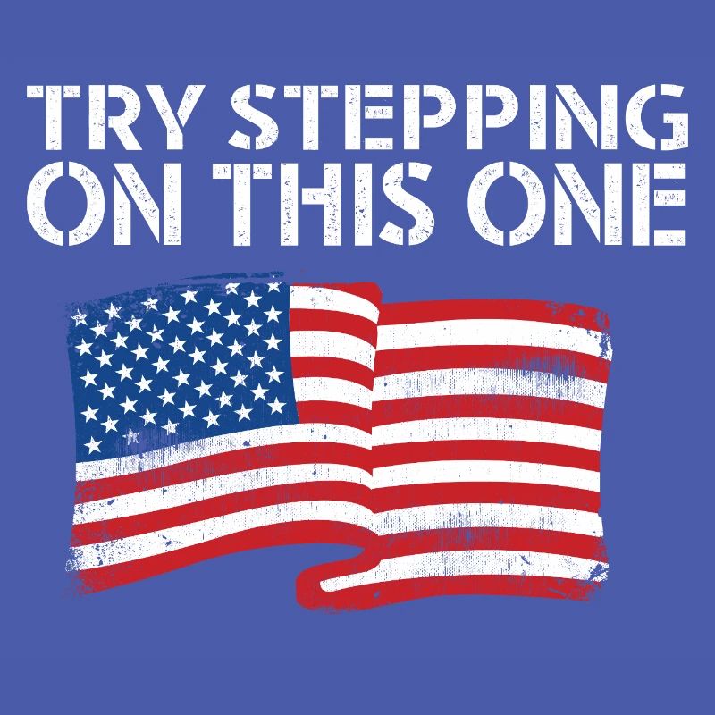 Amerika, 4. Juli Try Stepping On This One