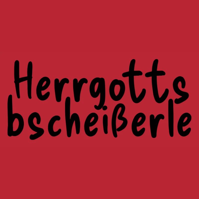 Herrgottsbscheißerle