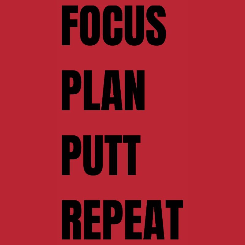 Golf Focus Plan Putt Repeat