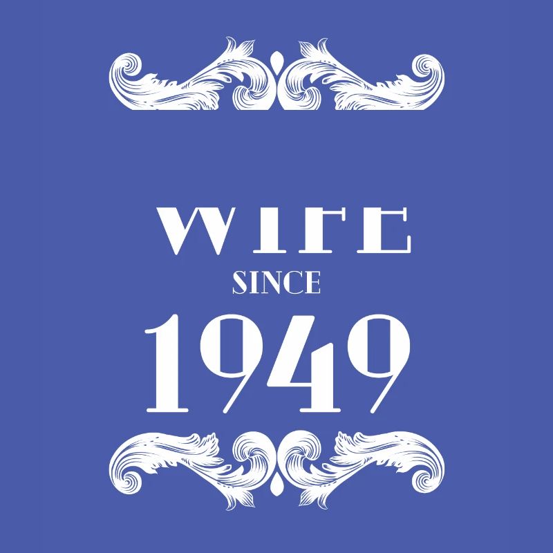Beste Ehefrau seit 1949 Hochzeit