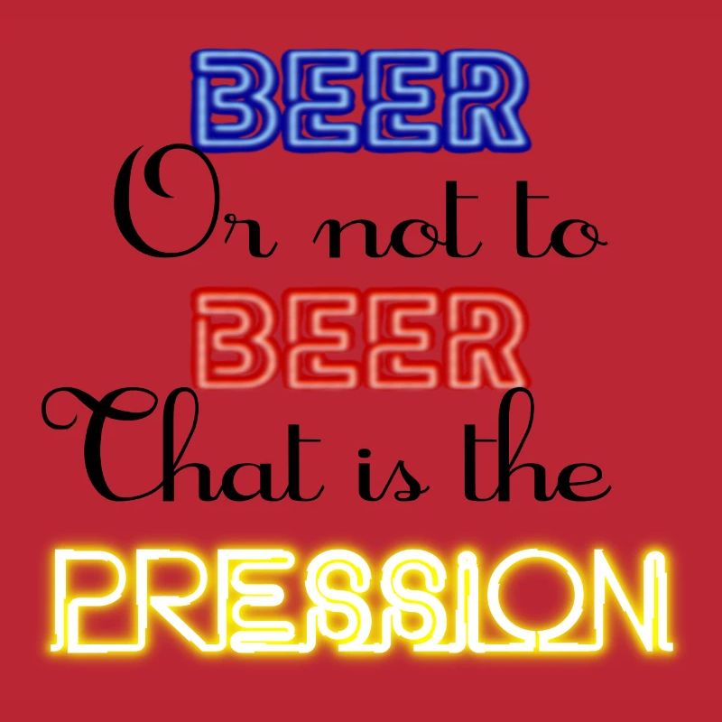 Zu Bier oder nicht zu Bier, das ist der Druck!