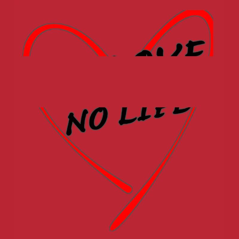 no love no life