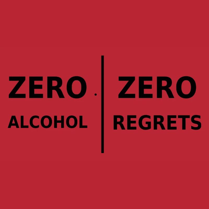 Zero Alcohol, Zero Regrets