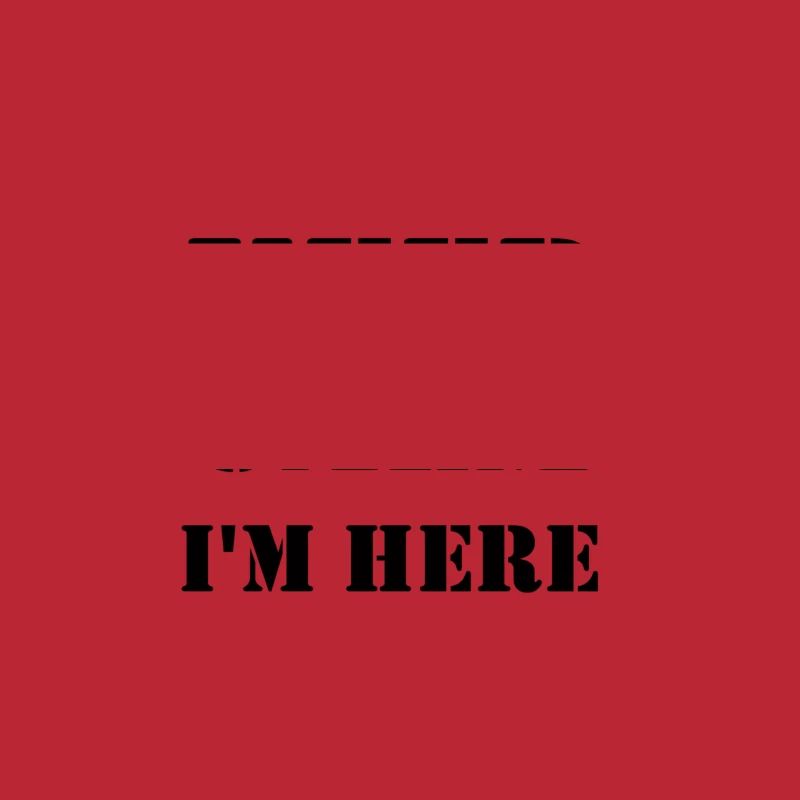 keep calm i'm here