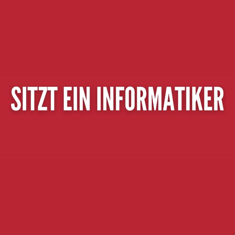 Informatiker Witz Student IT Coding Nerd