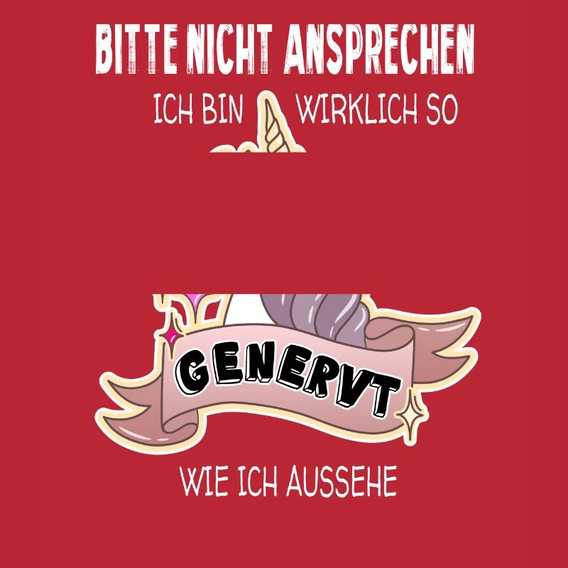 Bitte nicht ansprechen! Ich bin genervt!