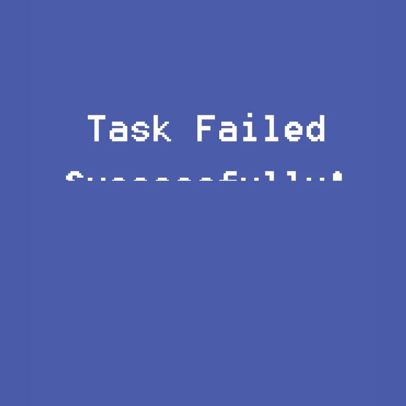 Task failed successfully