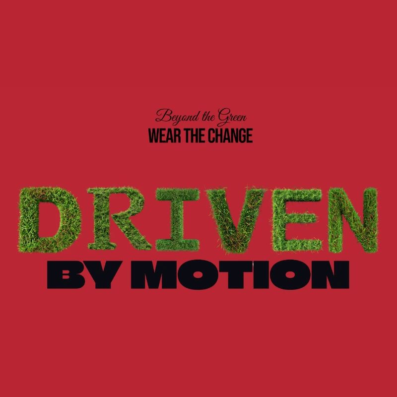 Driven by Motion