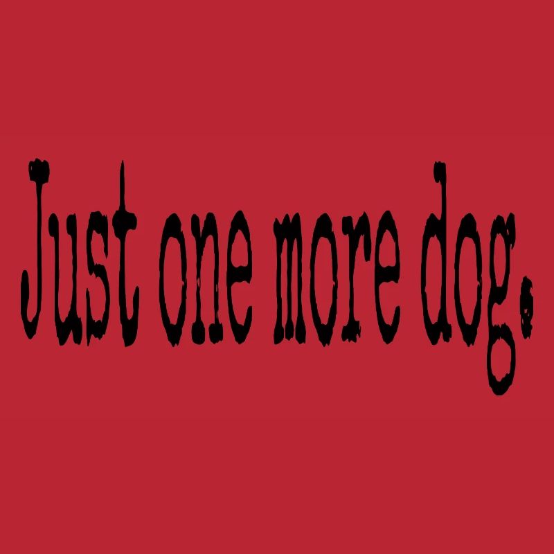 Juste un chien de plus – Typographie pure