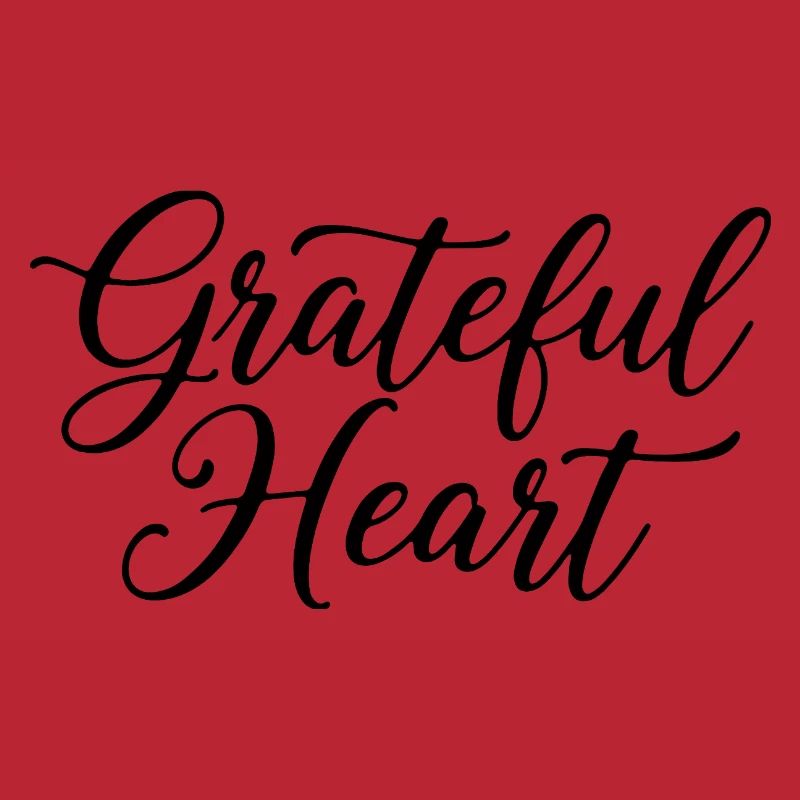 Grateful Heart Script
