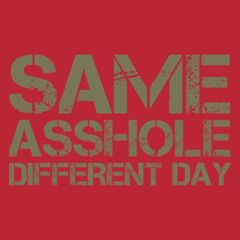 Same Asshole, different day