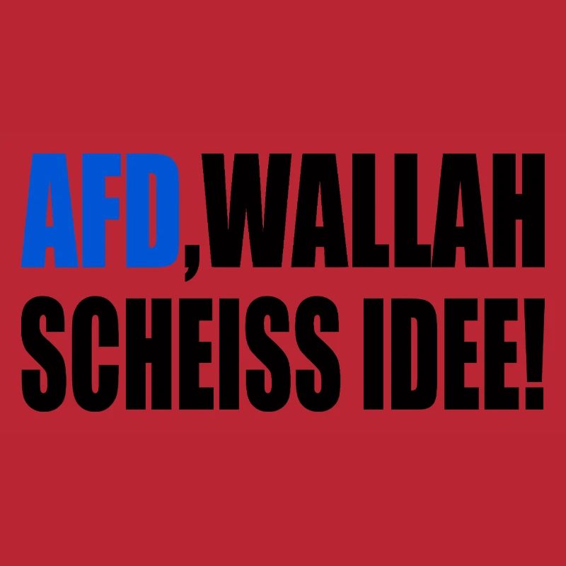 Afd wallah scheiss idee