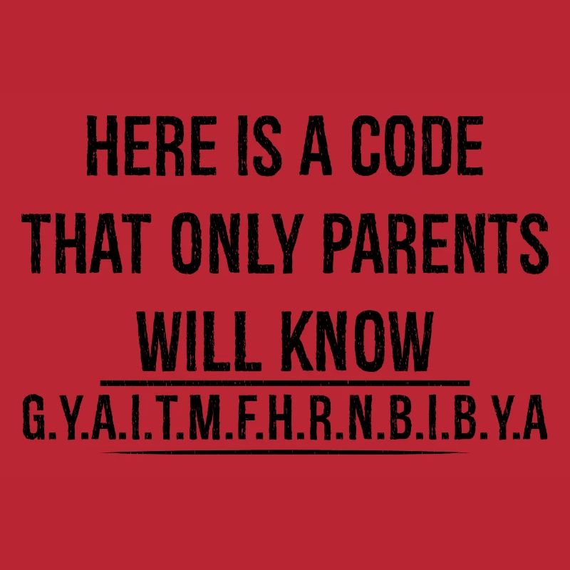 here is a code that only parents will know