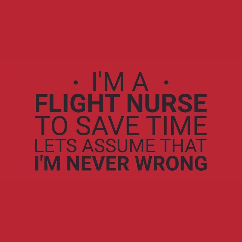 Flight Nurse Never Wrong Luftrettung