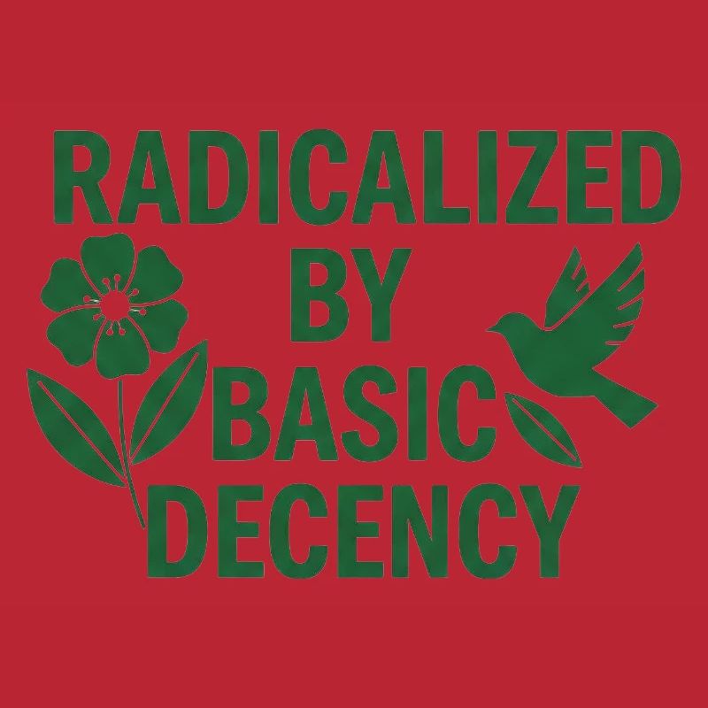 Progressive Values Basic Decency Shirt