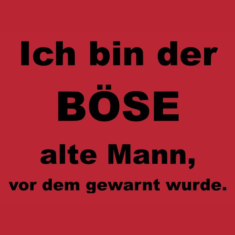 Ich bin der böse alte Mann, vor dem gewarnt wurde.