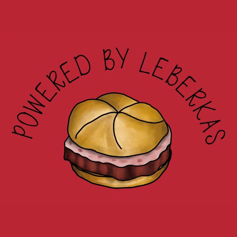 Propulsé par Leberkas – Leberkäse Spruch