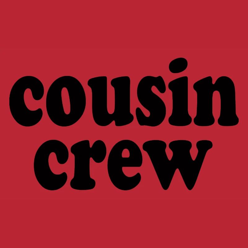 Cousin crew