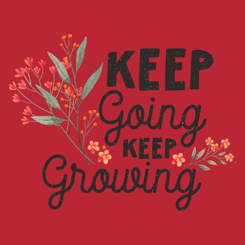 Keep Going, Keep Growing
