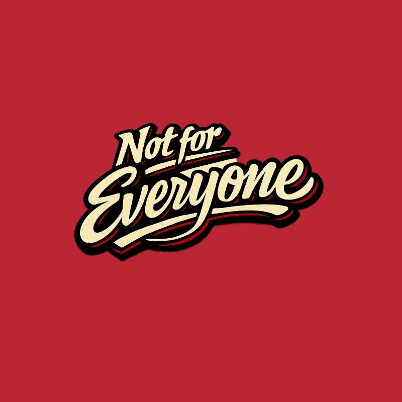 Not for Everyone Retro Script Tee