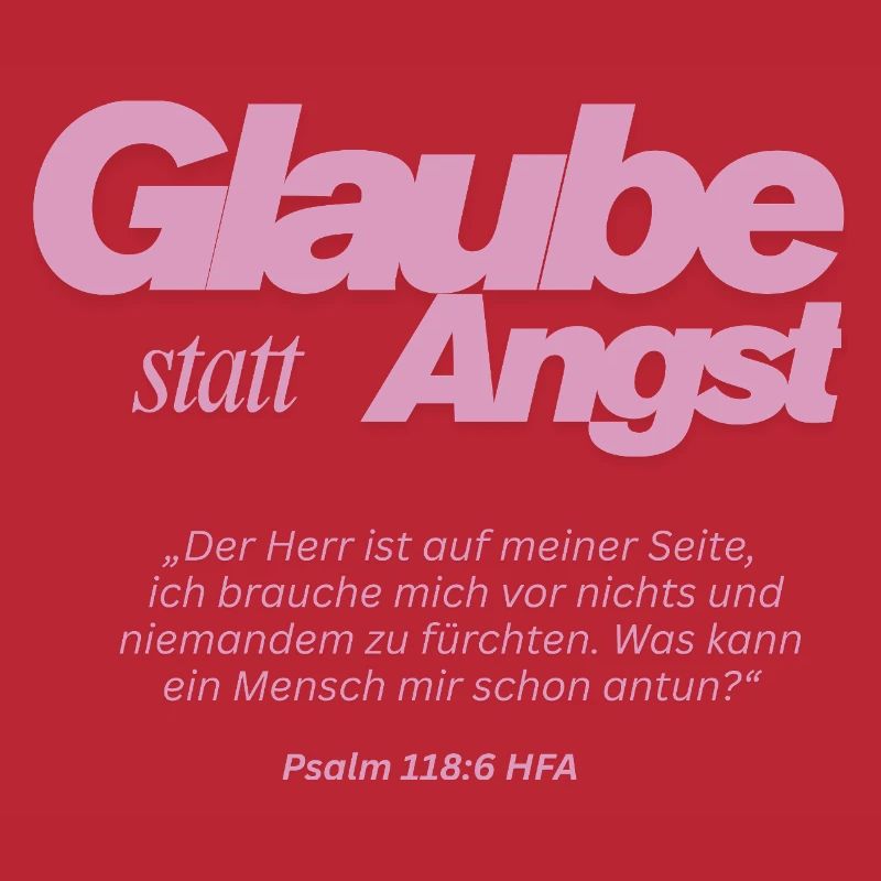 Glaube statt Angst