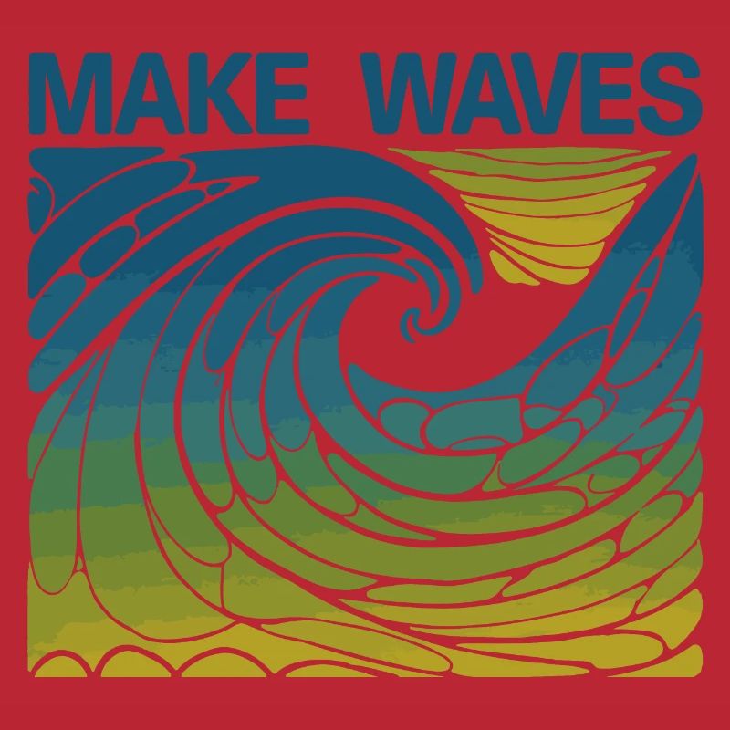 Make Waves