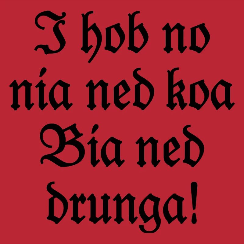 Biertrinker Bayerischer Bier Spruch
