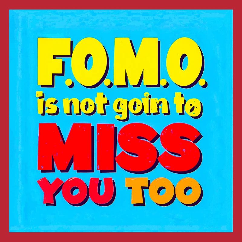 FOMO ne va pas vous manquer non plus