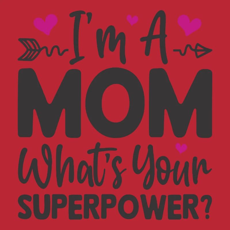 Ich bin Mutter. Was ist deine Superkraft